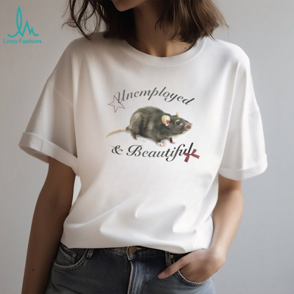 Unemployed and Beautiful Rat Graphic Aesthetic T Shirt