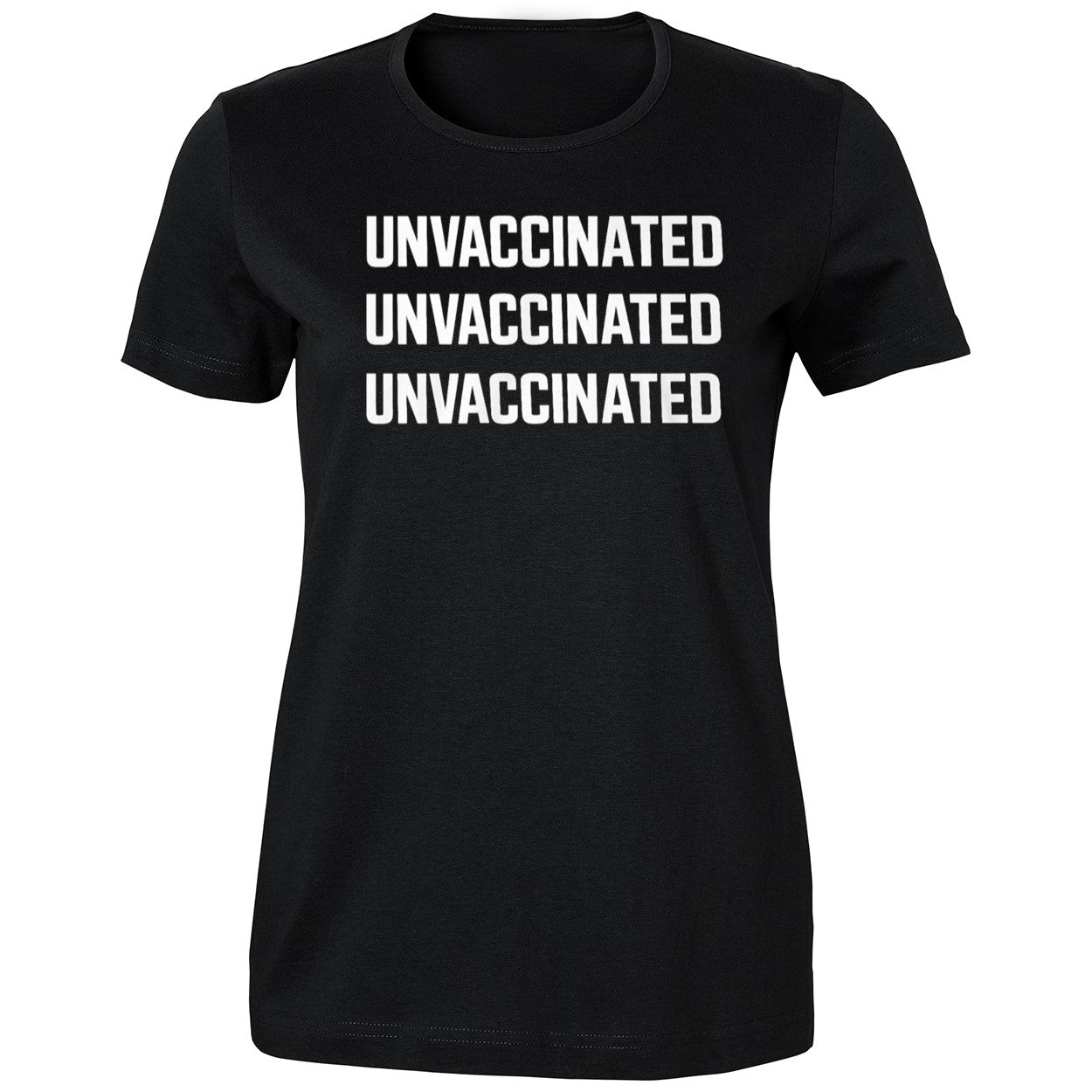 Unvaccinated Unvaccinated Unvaccinated 2026 Shirt