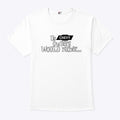 Us Chevy Owners Would Rather T Shirt