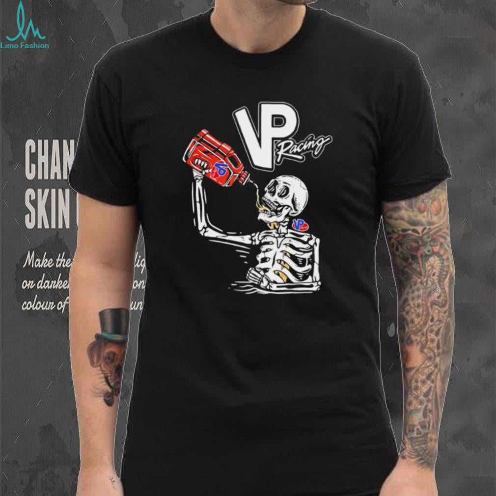 VP Racing Fuel Skeleton Drinking Vintage Style Racing T Shirt