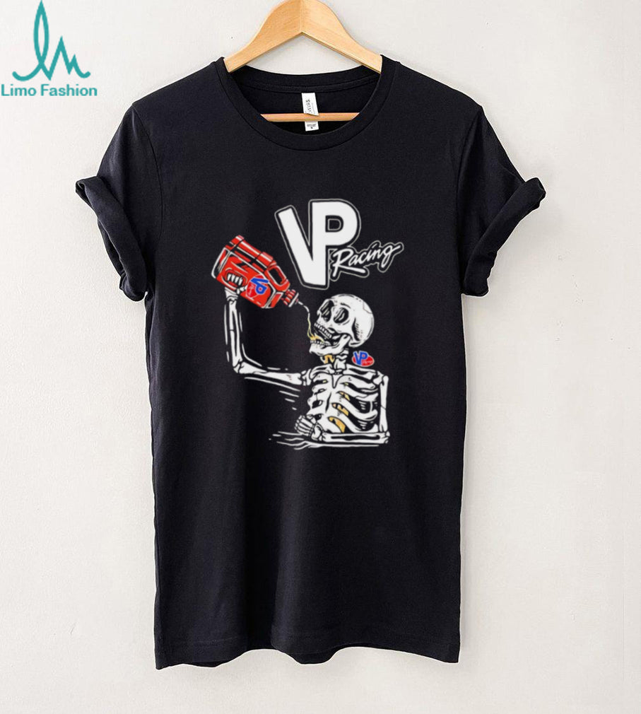 VP Racing Fuel Skeleton Drinking Vintage Style Racing T Shirt