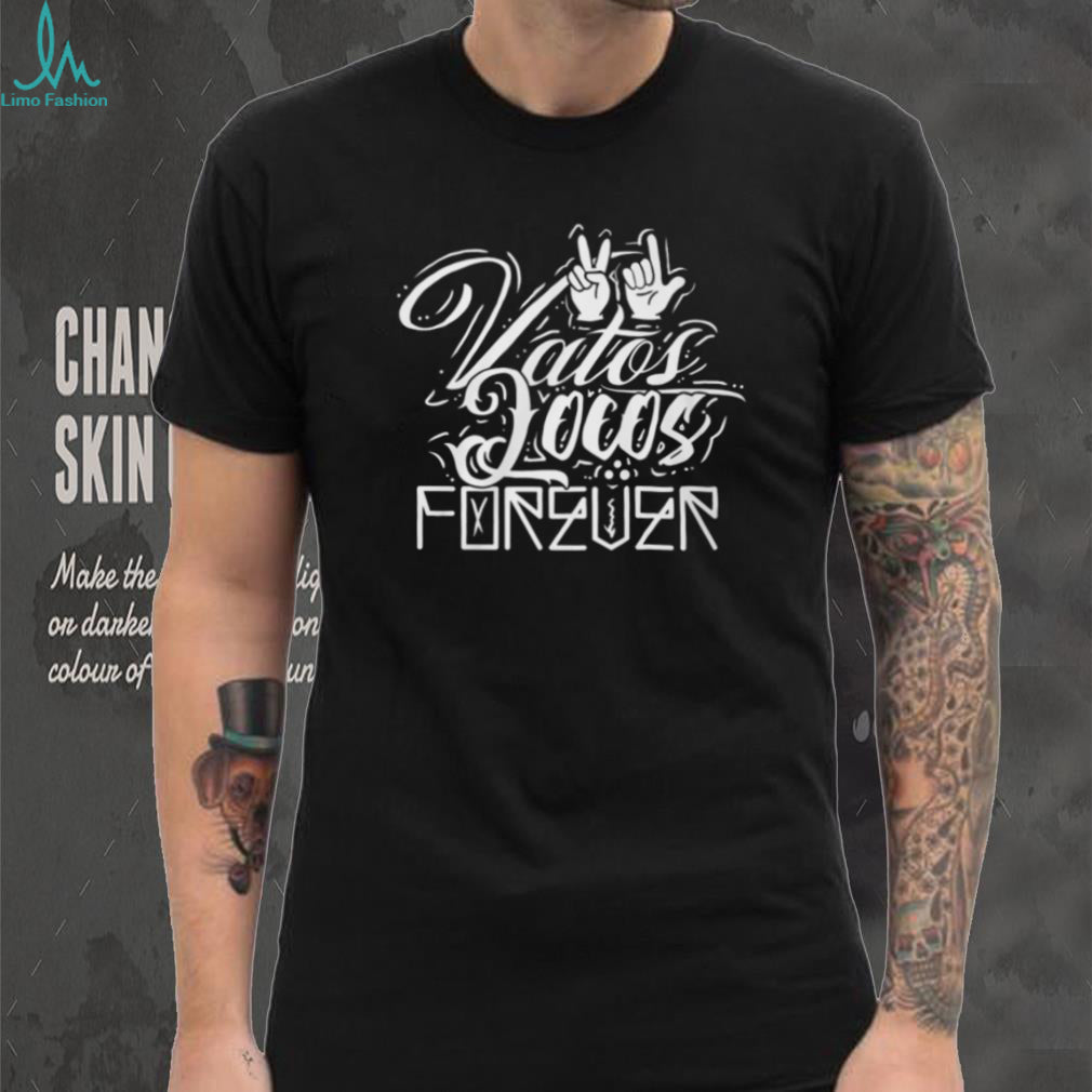 Vatos Locos Forever Chicano Style Typography Black T Shirt