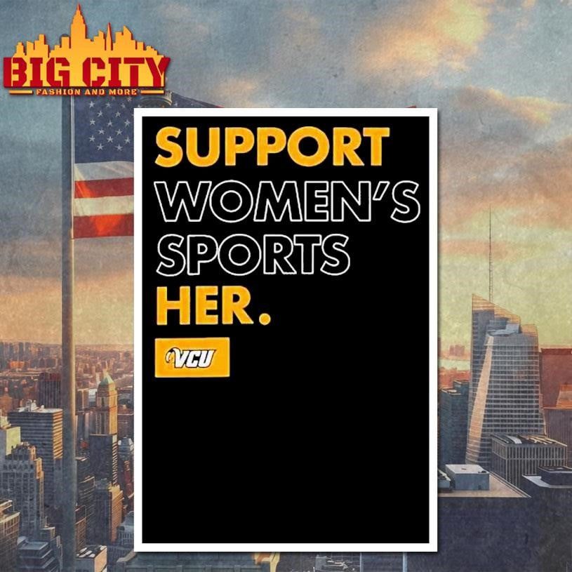 Vcu Rams Support Women’s Sports Her Shirt