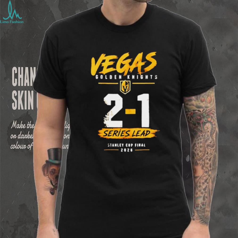 Vegas Golden Knights 2 1 Series Lead Stanley Cup shirt