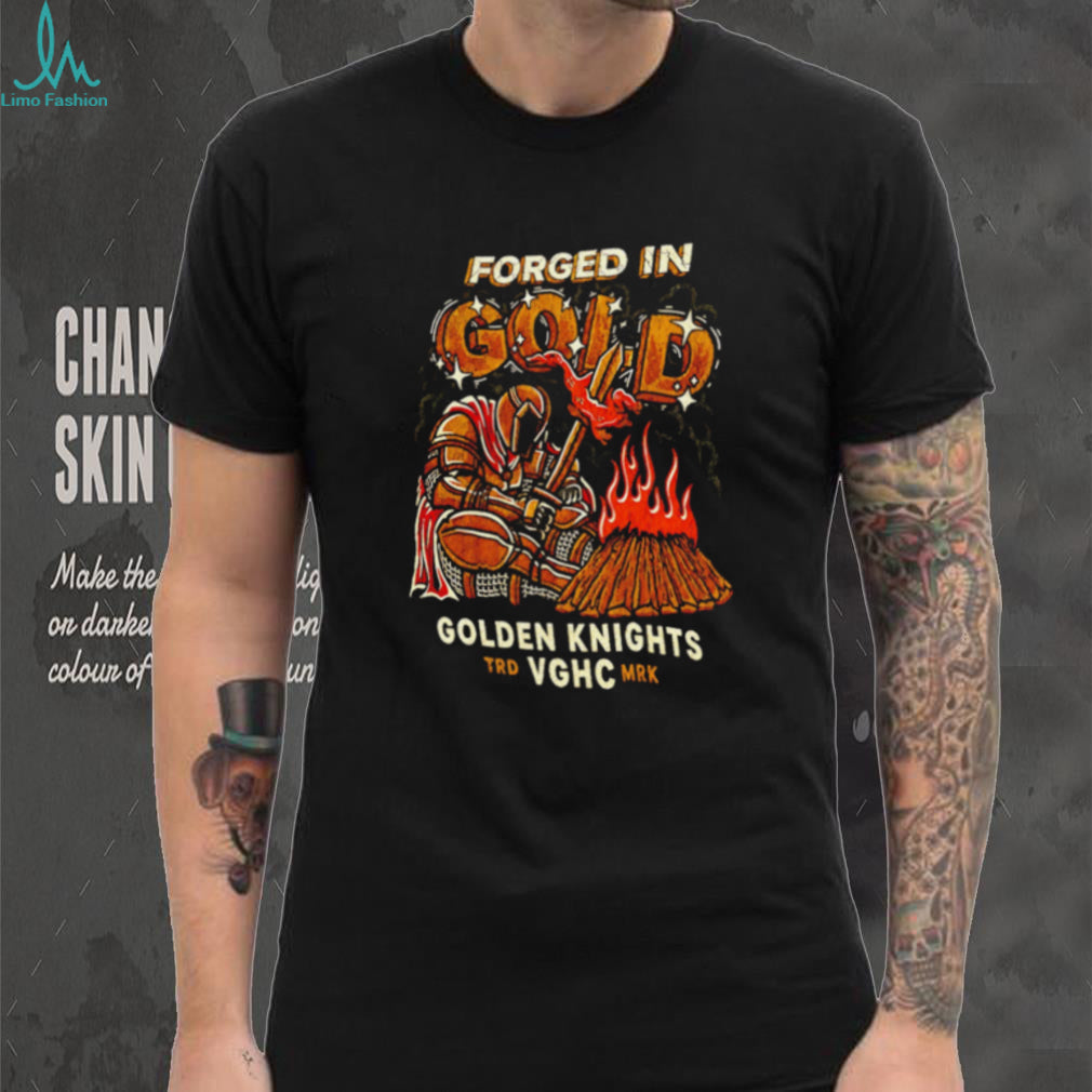 Vegas Golden Knights Forged In Gold shirt