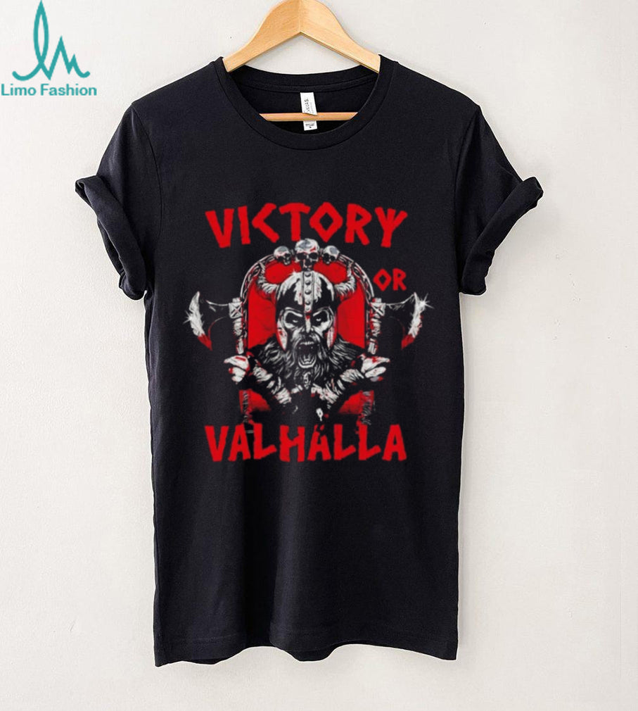 Viktory or Valhalla Viking Warrior Norse Mythology shirt