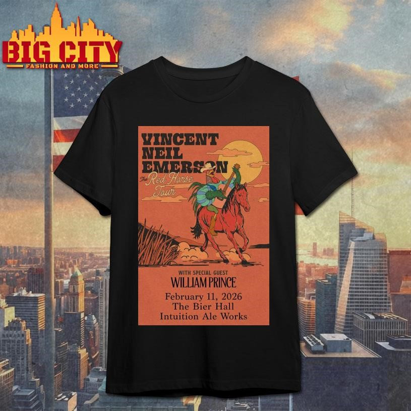 Vincent Neil Emersonwith William Prince at Bier Hall Feb 11, 2026 Poster Shirt