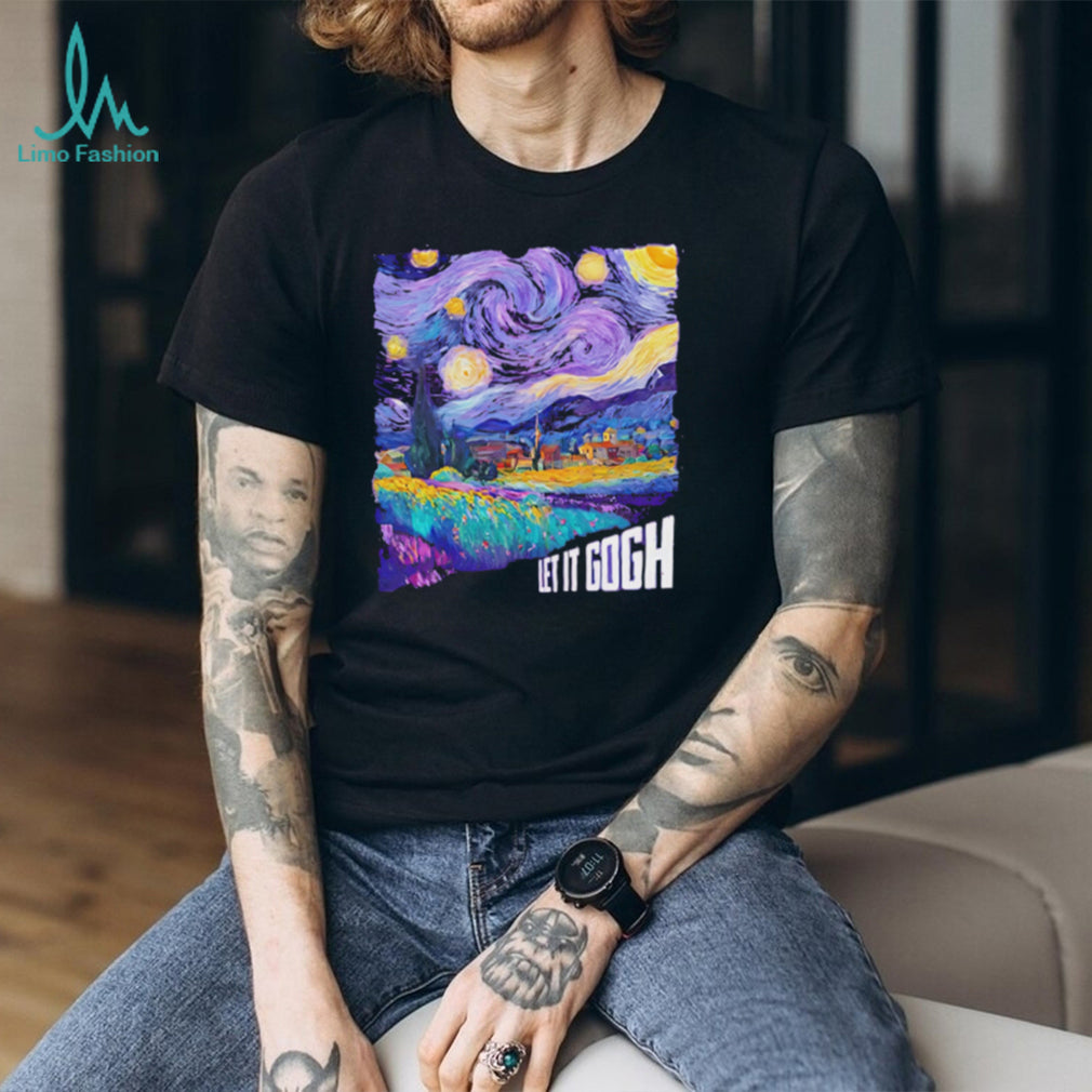 Vincent Van Gogh Let It Gogh Starry Night Pun Art T Shirt