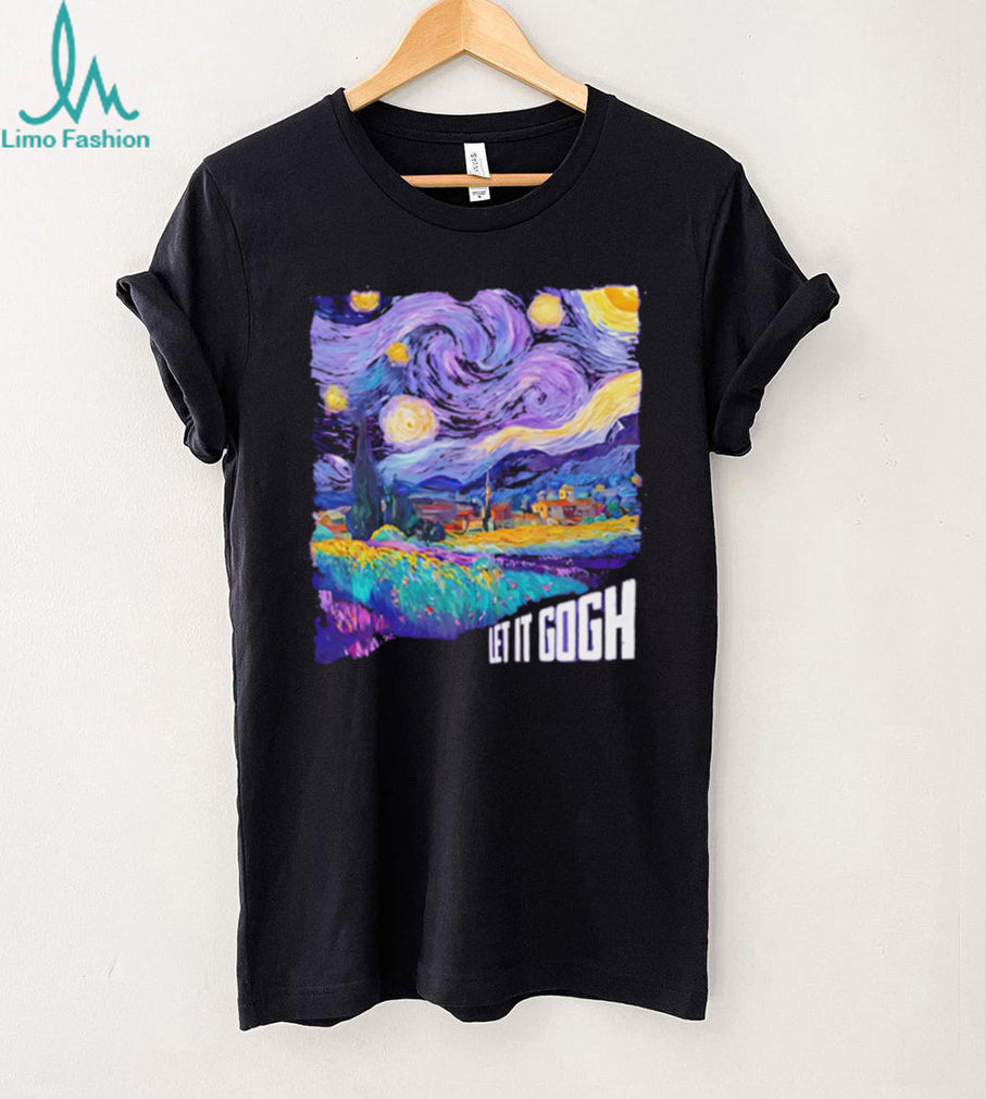 Vincent Van Gogh Let It Gogh Starry Night Pun Art T Shirt
