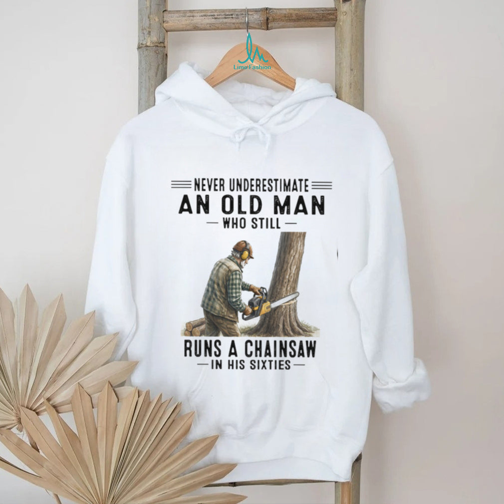 Vintage Old Man Chainsaw Woodworker Humor Shirt