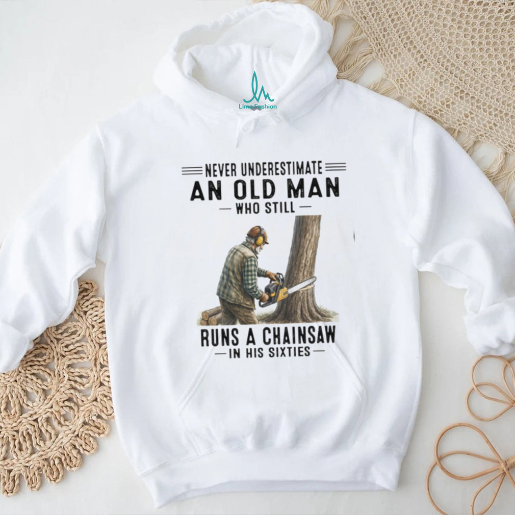 Vintage Old Man Chainsaw Woodworker Humor Shirt