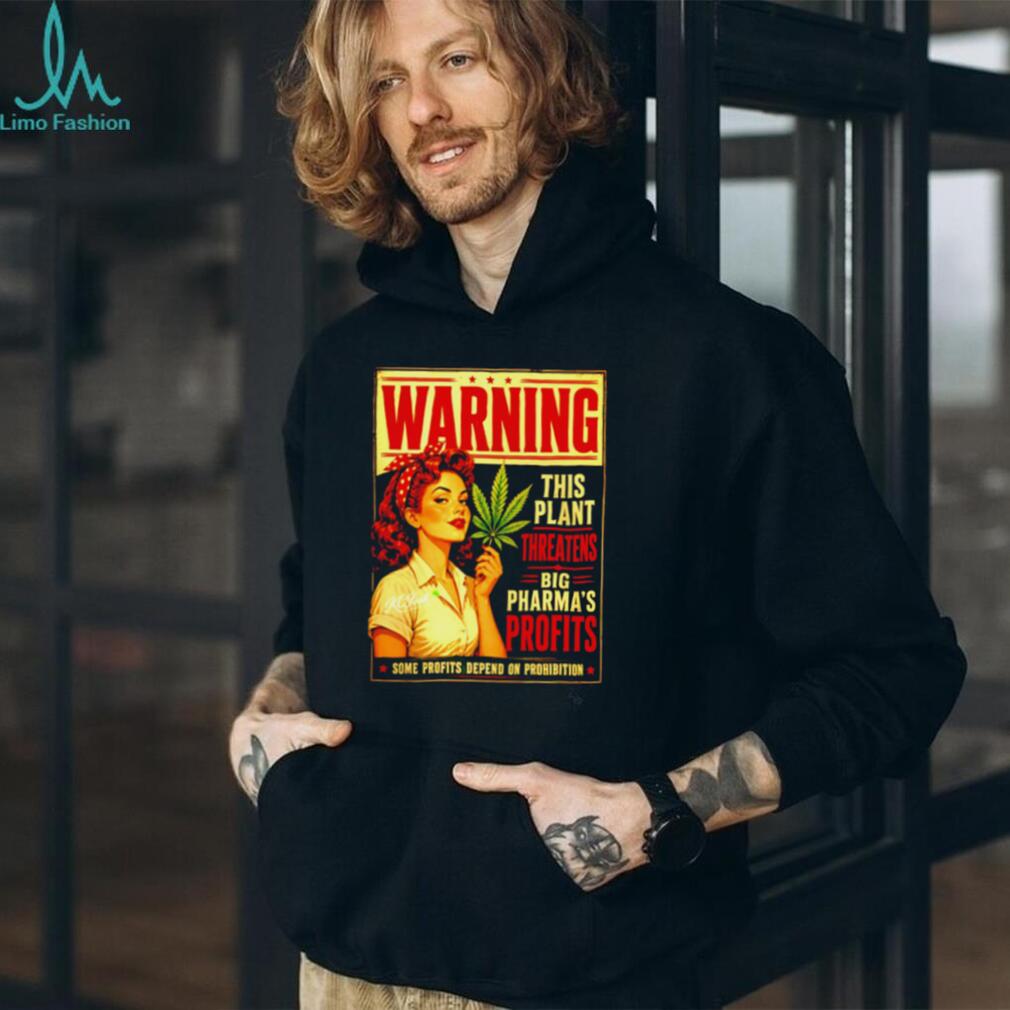 Vintage Retro Warning Big Pharma Prohibits Plant Profits T Shirt