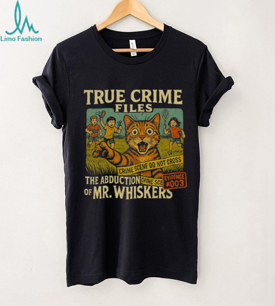 Vintage True Crime Files The Abduction of Mr. Whiskers Cat T Shirt