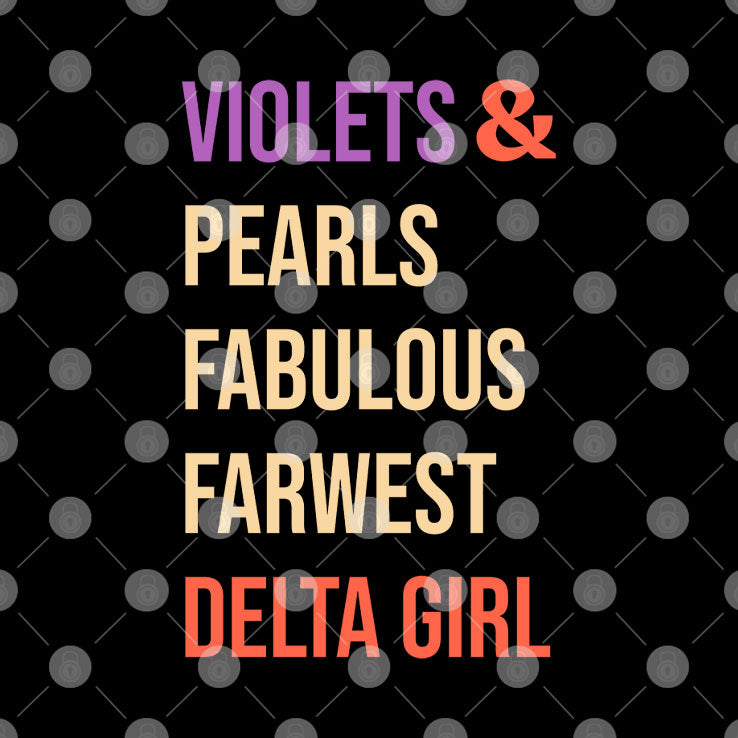 Violets And Pearls Fabulous Farwest Delta Girl T Shirt