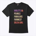 Violets And Pearls Fabulous Farwest Delta Girl T Shirt