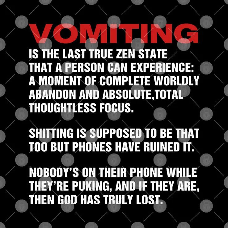 Vomiting Is The Last True Zen State That A Person Can Experience Shirt