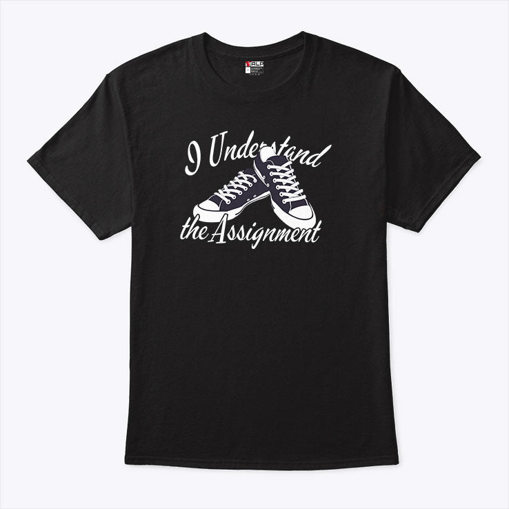 Vote Blue I Understand the Assignment Shirt