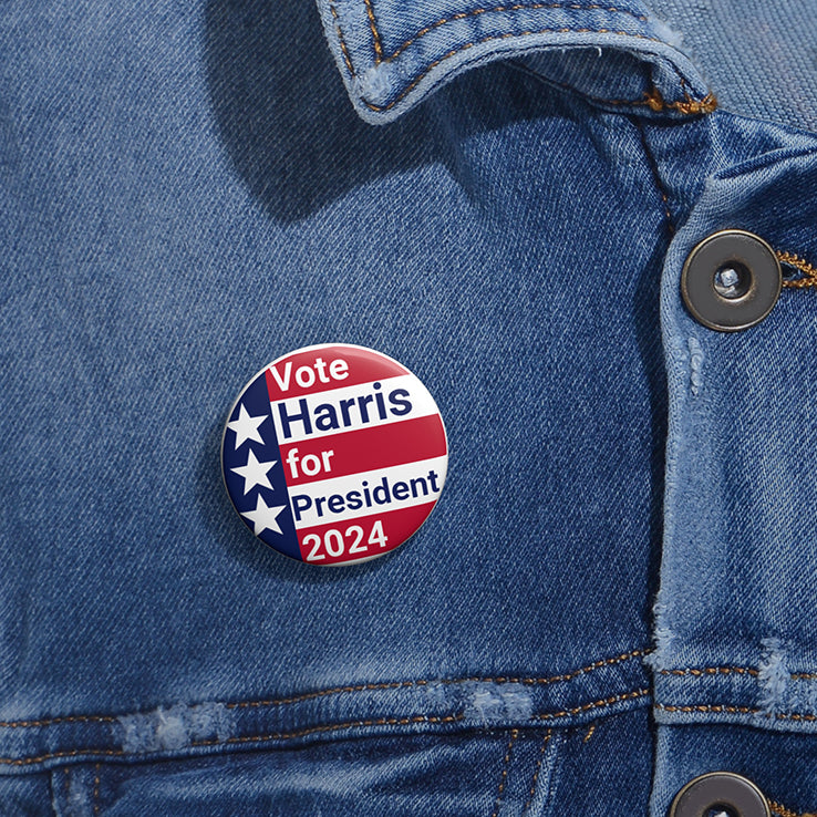 Vote Harris For President 2024 Custom Pin Button