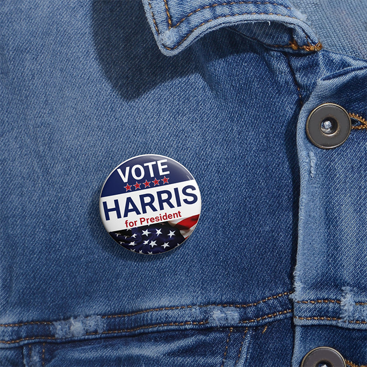 Vote Harris For President Custom Pin Buttons