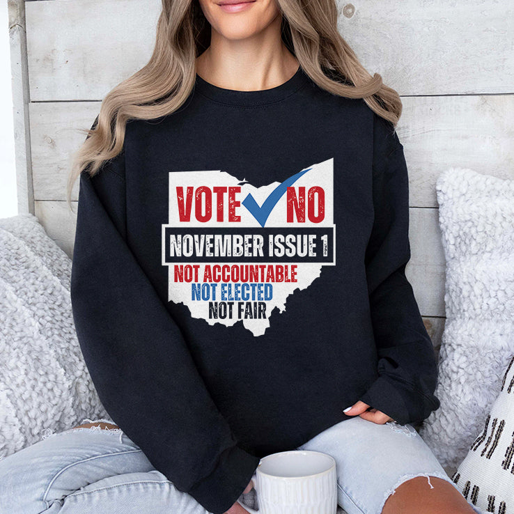 Vote No November Issue 1 Not Accountable Not Elected Not Fair Shirt