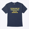Voting For The Prosecutor Not The Criminal Shirt