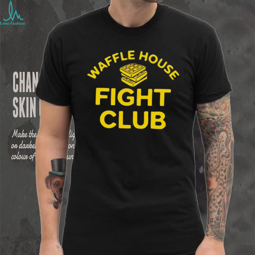 Waffle House Fight Club funny restaurant shirt