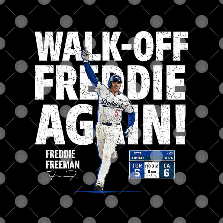 Walk Off Freddie Again Freddie Freeman T Shirt