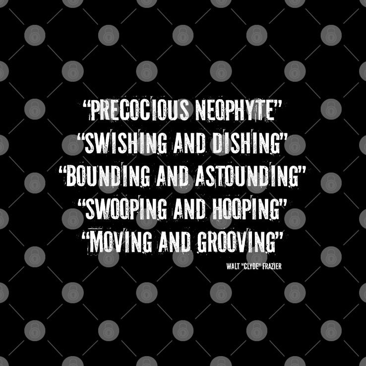 Walt Clyde Frazier Precocious Neophyte Swishing And Dishing T Shirt