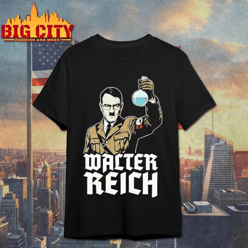 Walter Reich Hitler Shirt