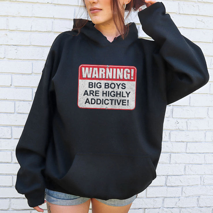 Warning Big Boys Are Highly Addictive T Shirt