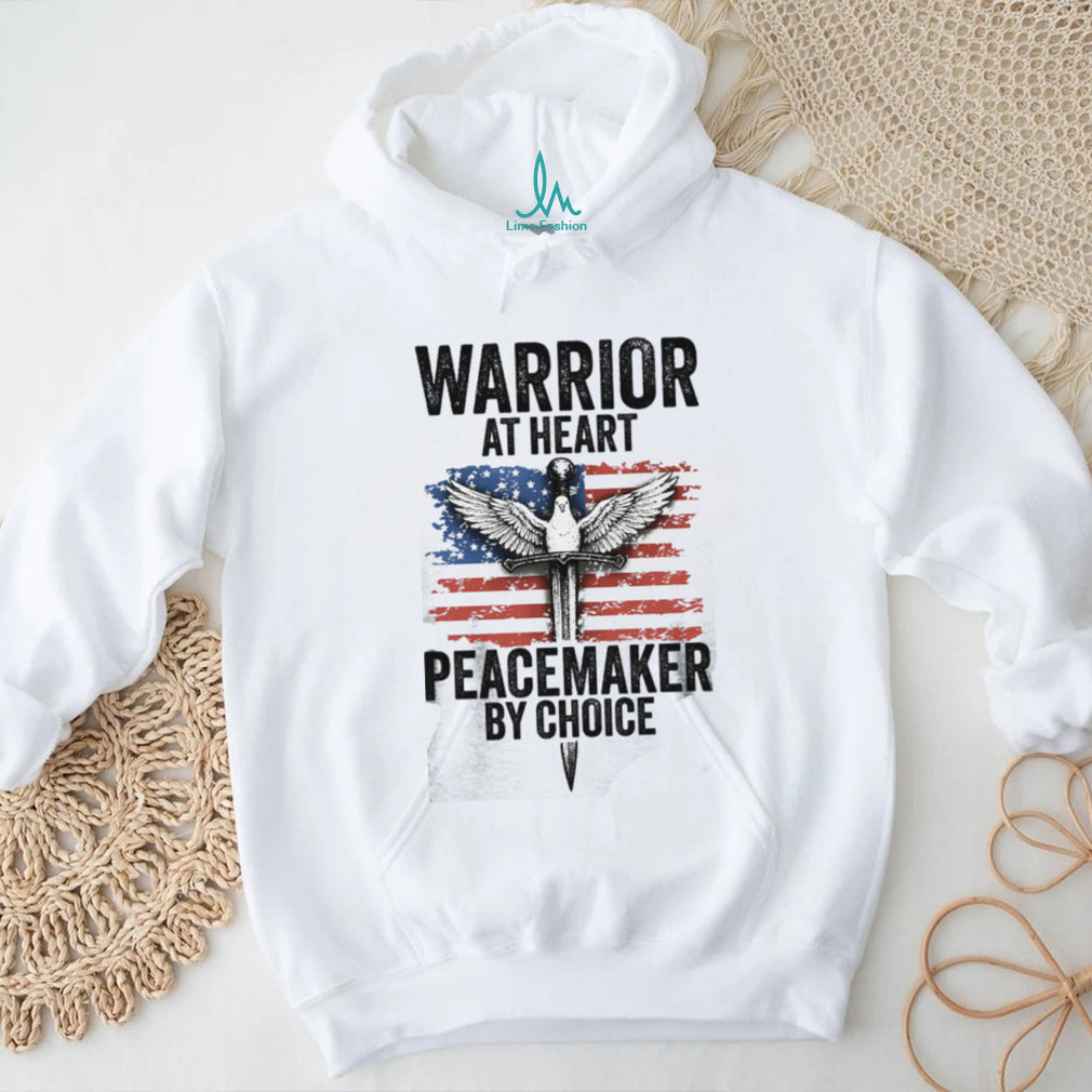 Warrior At Heart Peacemaker By Choice American Flag Sword & Dove T shirt