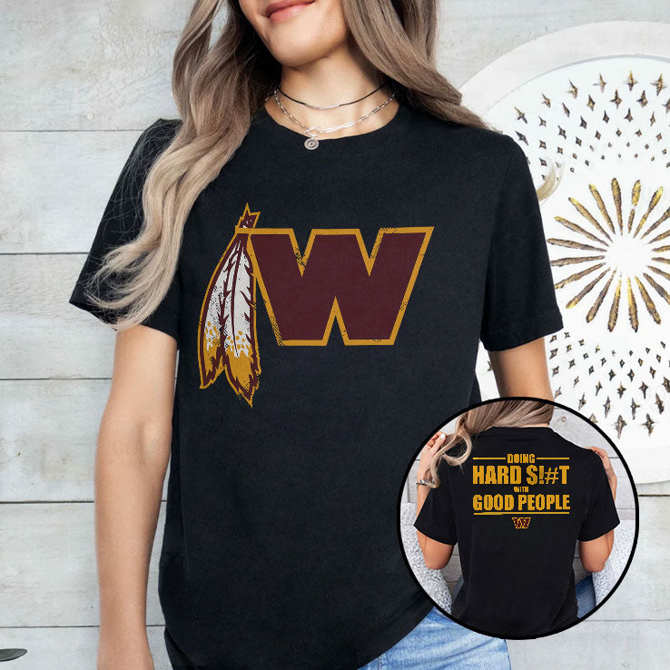 Washington Commanders Doing Hard Shit With Good People T Shirt