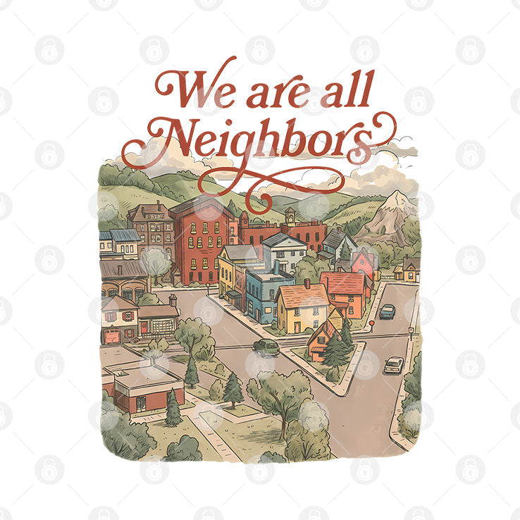We Are All Neighbors Anti ICE T Shirt