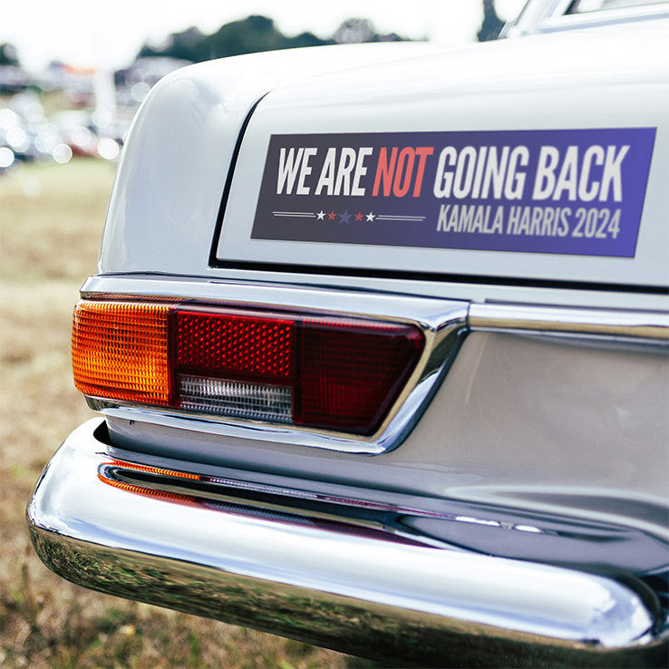 We Are Not Going Back Kamala Haris 2024 Car Magnet