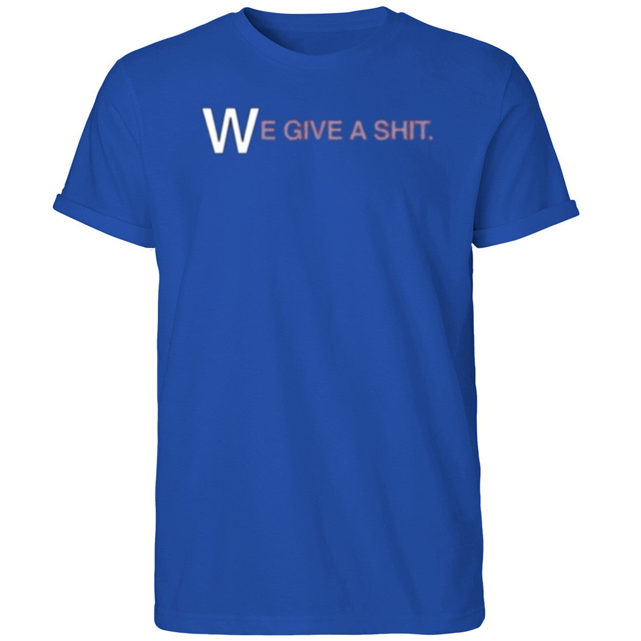 We Give A Shit Shirt