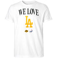 We Love LA Lakers LA Dodgers 2025 Shirt