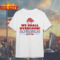 We Shall Overcomb Trump For President Shirt