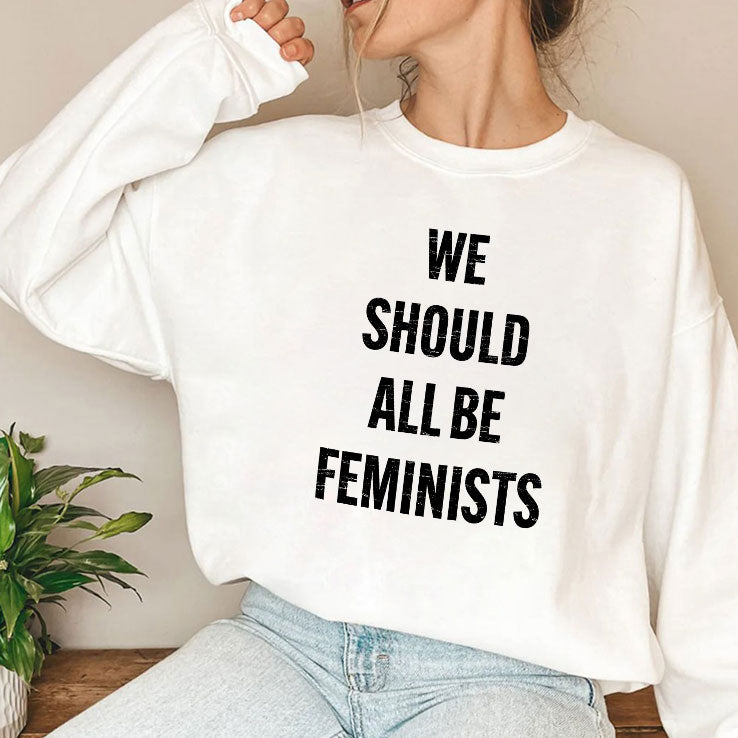 We Should All Be Feminists T Shirt