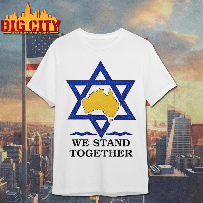 We Stand Together With The Australian Jews Shirt