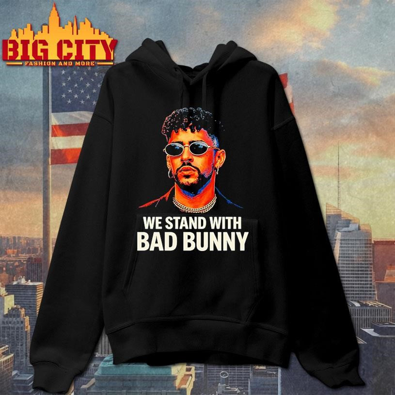 We Stand With Bad Bunny Shirt