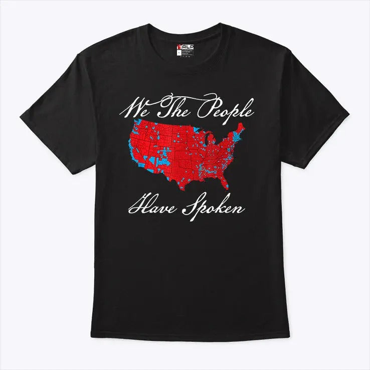 We The People Have Spoken Map Of 2024 Election Results Shirt