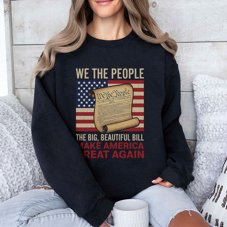 We The People The Big Beautiful Bill Make America Great Again T Shirt