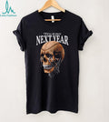We Will Be Back Next Year Basketball Hoop Skull Graphic T Shirt