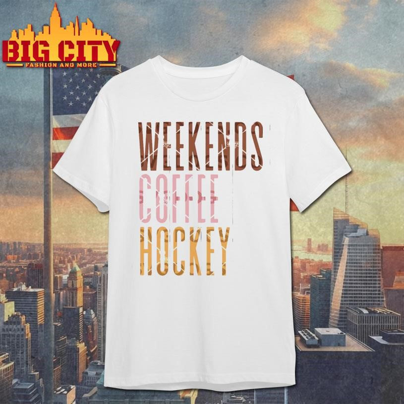 Weekends Coffee Hockey Shirt