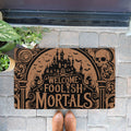 Welcome Foolish Mortals Halloween Doormat