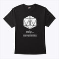 Welp Nevermind Nat 1 T Shirt