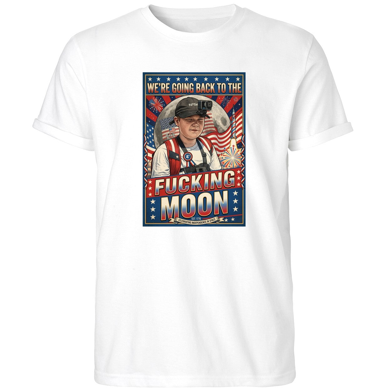 We’re Going Back To The Fucking Moon 4th of july Shirt