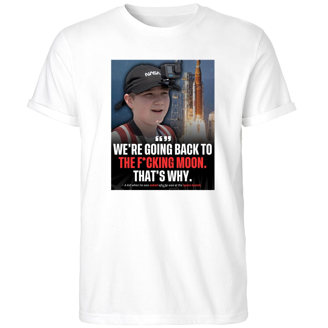 We’re Going Back To The Fucking Moon That’s Why Shirt