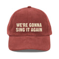 We’re Gonna Sing It Again Hat