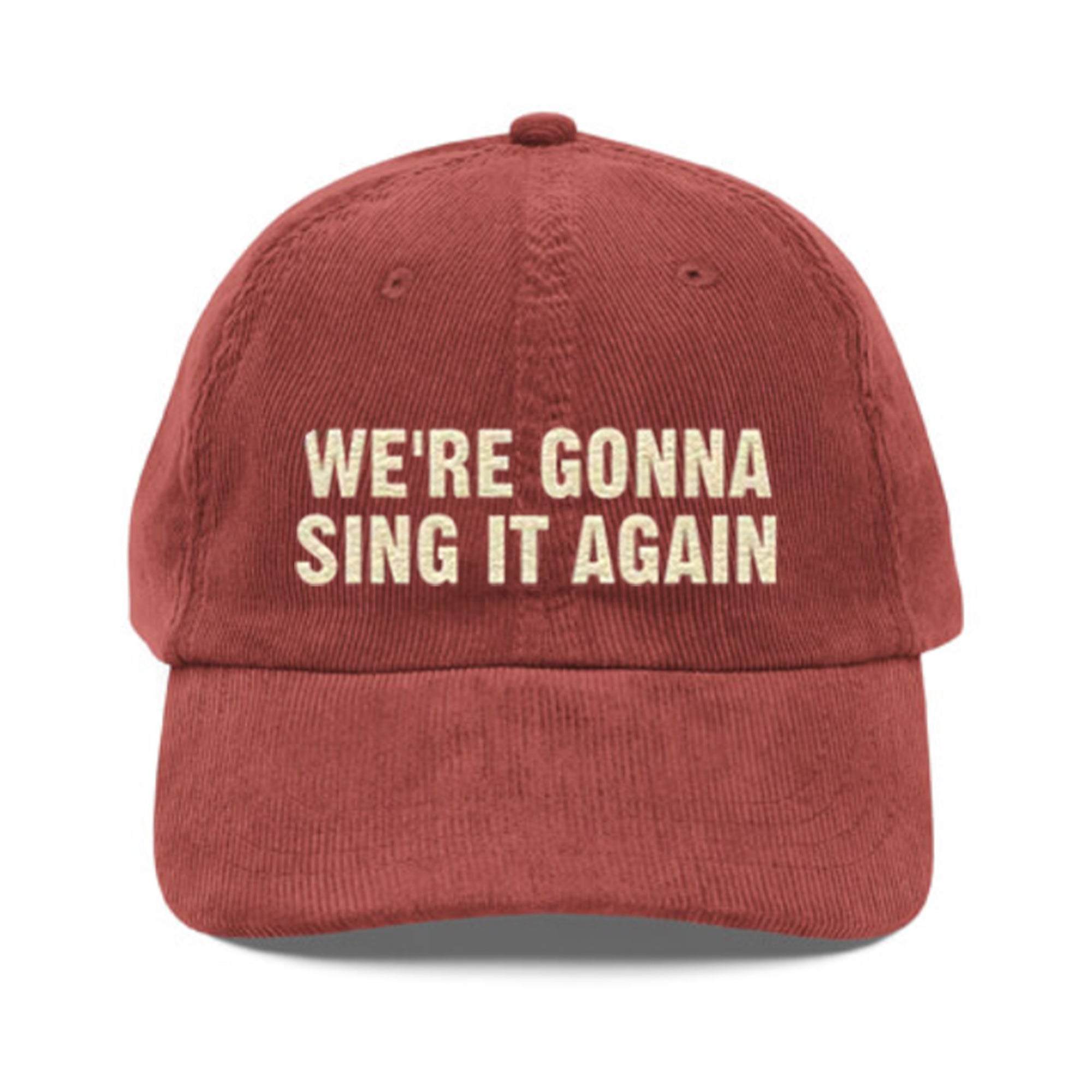We’re Gonna Sing It Again Hat